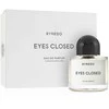 Byredo Eyes Closed EDP parfumuotas vanduo unisex, 100 ml