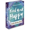Find Your Happy - Daily Mantra Kortos Beyond Words