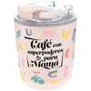 Aurea Vaso termico Cafe Con Superpoderes Para Mama 280ml