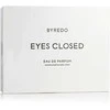 Byredo Eyes Closed EDP parfumuotas vanduo unisex, 50 ml