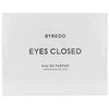 Byredo Eyes Closed EDP parfumuotas vanduo unisex, 50 ml