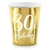 Vienkartiniai puodeliai auksiniai "30 birthday" 220ml 6 vnt