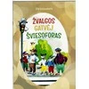 KNYGA Eiliuota pasakaitė „Žvalgos gatvėj šviesoforas”