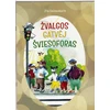 KNYGA Eiliuota pasakaitė „Žvalgos gatvėj šviesoforas”