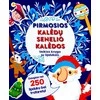 Pirmosios Kalėdų Senelio Kalėdos. Veiklos knyga su lipdukais