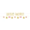 Užrašas mergaitei „Hello World“ 176,8 cm, 2 vnt.