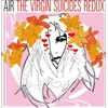AIR - The Virgin Suicides Redux (vinilinė plokštelė, LP)