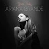 Ariana Grande - Yours Truly (vinilinė plokštelė, LP)