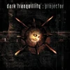 Dark Tranquillity - Projektorius (Raudona [Brick]) 1LP (vinilinė plokštelė)