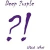 Deep Violetinė - Now What?! (vinilinė plokštelė, LP)