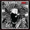 Go Ahead And Die - Unhealthy Mechanisms (Baltas with Juodas Splatter) 1LP (vinilinė plokštelė)