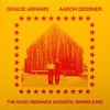Gracie Abrams, Aaron Dessner - The Good Riddance Acoustic Shows (Live) (vinilinė plokštelė, LP)