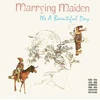 It's A Beautiful Day - Marrying Maiden (vinilinė plokštelė, LP)