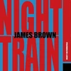 James Brown - Night Train! (Mighty Instrumentals) (vinilinė plokštelė, LP)