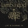 Lamb Of God - Ashes Of The Wake: Live In Richmond, VA (vinilinė plokštelė, LP)