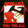 Metallica - Kill 'Em All (vinilinė plokštelė, LP)