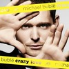 Michael Bublé - Crazy Love (vinilinė plokštelė, LP)
