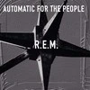 R.E.M. - Automatic For The People (vinilinė plokštelė, LP)