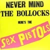 Sex Pistols - Never Mind The Bollocks Here's The Sex Pistols (vinilinė plokštelė, LP)