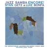 Stanz Getz and Luiz Bonfa -Jazz Samba Encore! (vinilinė plokštelė, LP)