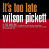 Wilson Pickett - It's Too Late (vinilinė plokštelė, LP)