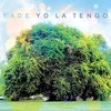 Yo La Tengo - Fade (vinilinė plokštelė, LP)