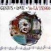 Yo La Tengo - Genius + Love = Yo La Tengo (vinilinė plokštelė, LP)