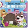 KNYGA Paliesk ir pajusk. Mūsų augintiniai.