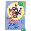 KNYGA Šviesa Early School English 2: Yummy English! Student's Book 2