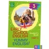 KNYGA Šviesa Early School English 3: Yummy English! Student's Book 1