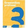 KNYGA Šviesa Lietuvių kalbos gramatikos pratimai 3 klasei, 1 dalis