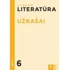 KNYGA Šviesa Literatūra. Užrašai 6 klasei, 1 dalis, serija Atrask