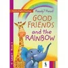 KNYGA Šviesa Ready? Read! Good friends and the rainbow