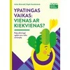 KNYGA Šviesa Ypatingas vaikas: vienas ar kiekvienas? („Išlikimo gidas tėvams“)
