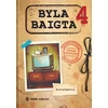 None Stalo žaidimas „Byla baigta 4“