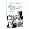 ATLANTIC FILM DK MINĖ IR MOSKOVICAS (Johno Cassaveteso filmas)