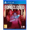 Foreclosed Uždrausta – PlayStation 4