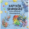 KNYGA Carlsen Kaptajn Skumskæg og den fantastiske fødselsdagsskude