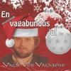 Vagn Von Vagabond – klajojančios valkatos Kalėdos (Vagn and the Vagabonds KALĖDŲ ALBUMAS)
