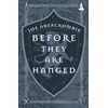 KNYGA Abercrombie, Joe Before They Are Hanged: Book Two