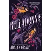 KNYGA Adalyn Grace Belladonna, The addictive and mysterious gothic fantasy romance not to be missed