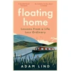 KNYGA Adam Lind Floating Home, Lessons from a life less ordinary