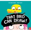KNYGA Adamson, Ged That Bird Can Draw!