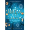 KNYGA Addison Esme Brew for Chaos
