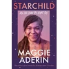 KNYGA Aderin, Dr Maggie Starchild: My Life Under the Night Sky