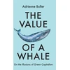 KNYGA Adrienne Buller Value of a Whale, On the Illusions of Žalias Capitalism