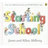 KNYGA Ahlberg, Allan; Ahlberg, Janet Starting School: The timeless picture book for new school starters