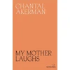 KNYGA Akerman, Chantal My Mother Laughs