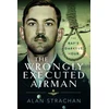 KNYGA Alan Strachan Wrongly Executed Airman