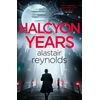 KNYGA Alastair Reynolds Halcyon Years